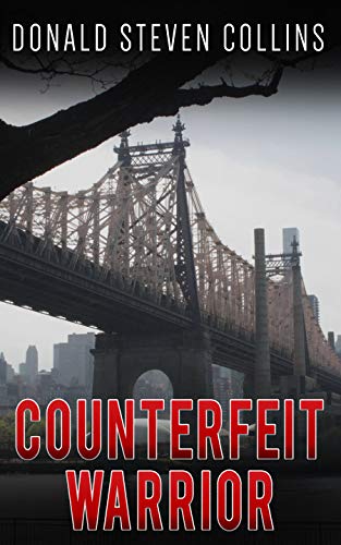 Counterfeit Warrior by Donald Steven Collins