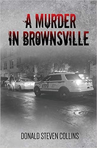 A Murder in Brownsville by Donald Steven Collins