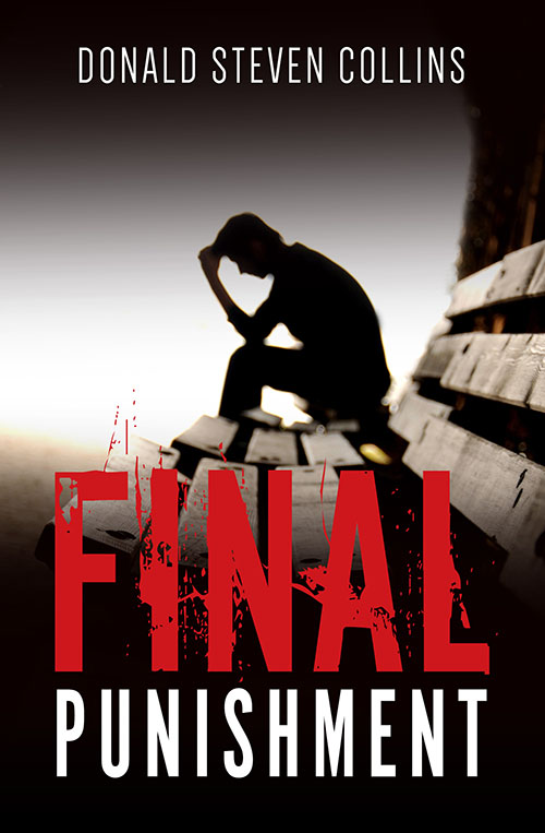 The Final Punishment, By Donald Steven Collins